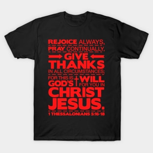 1 Thessalonians 5:16-18 Rejoice Always T-Shirt